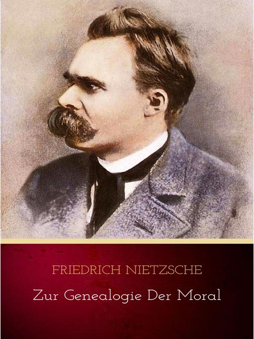 Title details for Zur Genealogie der Moral by Friedrich Nietzsche - Available